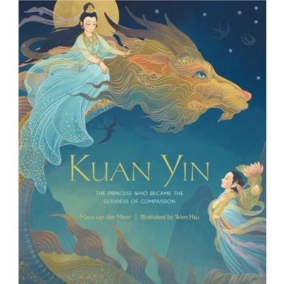 Abbildung von Kuan Yin: the Princess Who Became Goddess of Compassion