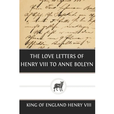 Abbildung von The Love Letters of Henry VIII to Anne Boleyn