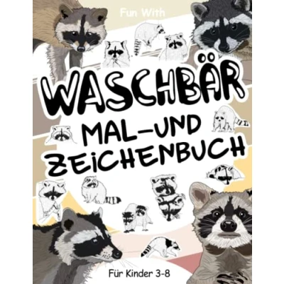 Abbildung von Waschbär Mal und Zeichenbuch für Kinder von 3 8 Jahren: Viel Spaß beim Ausmalen Zeichnen einiger Teile jedes Waschbären. Tolle Sammelseiten mit Tieren Kleinkinder