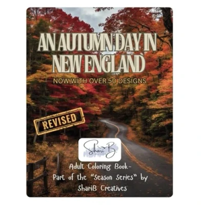 Abbildung von An Autumn Day in New England: Adult Coloring Book: Part of the &quot;Season Series&quot; Books by ShariB Creatives (The Creatives)