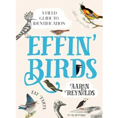 Abbildung von Effin&#039; Birds: A Field Guide to Identification