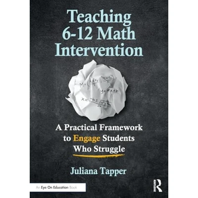 Abbildung von Teaching 6 12 Math Intervention: A Practical Framework to Engage Students Who Struggle