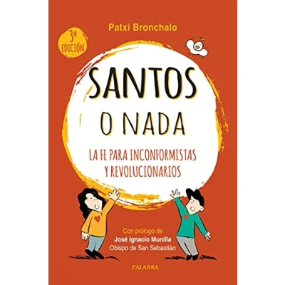 Abbildung von Santos o nada: La fe para inconformistas y revolucionarios (Mundo cristianismo)