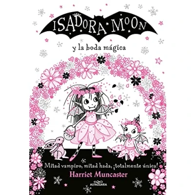 Abbildung von Grandes historias de Isadora Moon 3 y la boda mágica: ¡Un libro mágico con purpurina en cubierta! (Harriet Muncaster, Band 3)