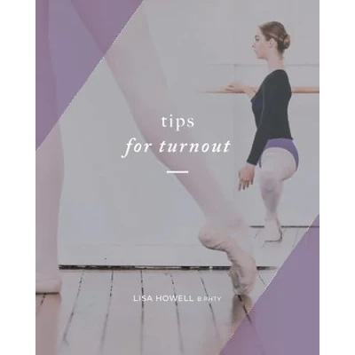 Abbildung von Tips for Turnout (Performance Enhancement Programs The Ballet Blog)