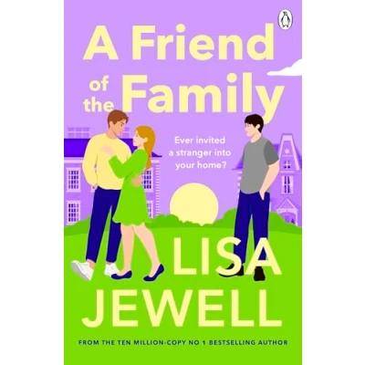 Abbildung von A Friend of The Family: addictive and emotionally satisfying page turner that will have you hooked