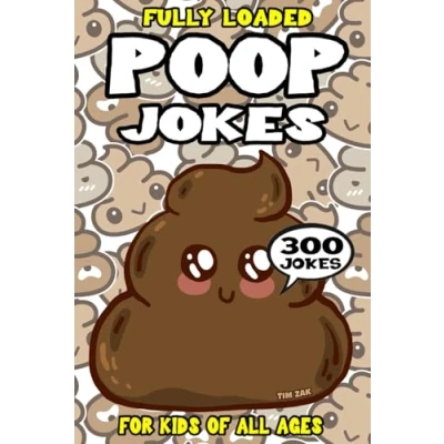 Abbildung von Poop Joke Book for Kids: 300 Fully Loaded Riddles Stinky Toilet Humor (Biggest Books Kids)
