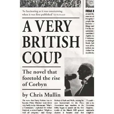 Abbildung von A Very British Coup: the novel that foretold rise of Corbyn