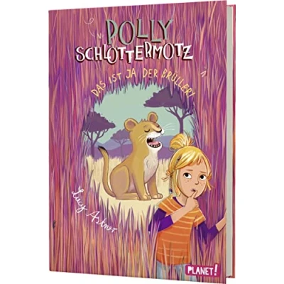 Abbildung von Polly Schlottermotz 6: Das ist ja der Brüller!: Lustiges Afrika Abenteuer für Kinder ab 8 Jahren mit starkem Vampir Mädchen (6)
