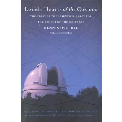 Abbildung von Lonely Hearts of the Cosmos: Story Scientific Quest for Secret Universe