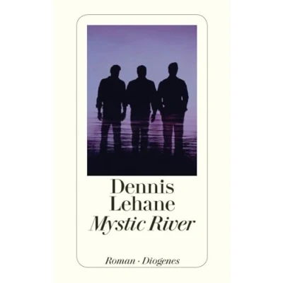 Abbildung von Mystic River: Roman. Ausgezeichnet mit dem Deutschen Krimi Preis, Kategorie International 2003 und Anthony Award 2002 . (detebe)