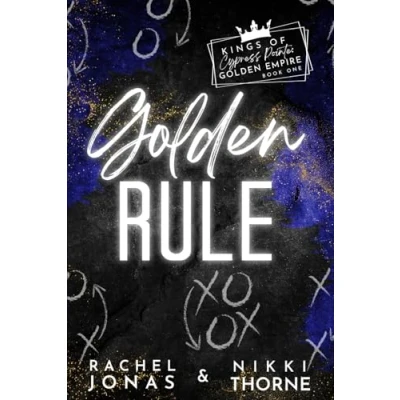 Abbildung von Golden Rule: a &#039;Golden Boys&#039; Pro Football Sports Romance (Kings of Cypress Pointe Empire, Band 1)