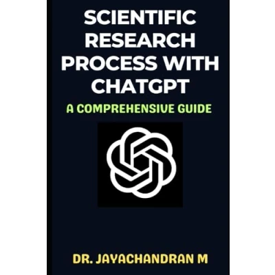 Abbildung von Scientific Research Process with ChatGPT: A Comprehensive Guide (ChatGPT for Research, Band 3)
