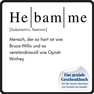 Abbildung von Hebamme: Das geniale Geschenkbuch mit den besten Sprüchen von Einstein bis Gandhi
