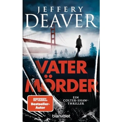 Abbildung von Vatermörder: Ein Colter Shaw Thriller (Die Reihe, Band 3)