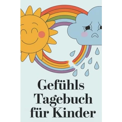 Abbildung von Gefühlstagebuch für Kinder ab 6 Jahren Förderung der emotionalen Intelligenz Selbstwahrnehmung Kommunikation