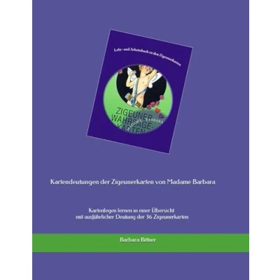 Abbildung von Kartendeutungen der Zigeunerkarten von Madame Barbara: Kartenlegen lernen in einer Übersicht mit ausführlicher Deutung 36