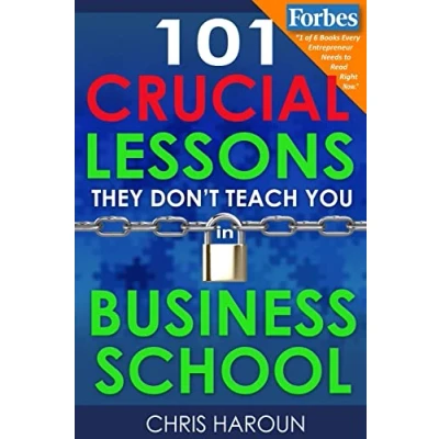 Abbildung von 101 Crucial Lessons They Don&#039;t Teach You in Business School