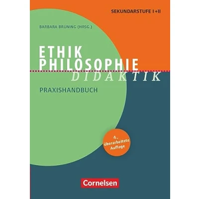 Abbildung von Fachdidaktik: Ethik/Philosophie Didaktik (4. Auflage) Praxishandbuch für die Sekundarstufe I und II Buch mit Materialen über Webcode
