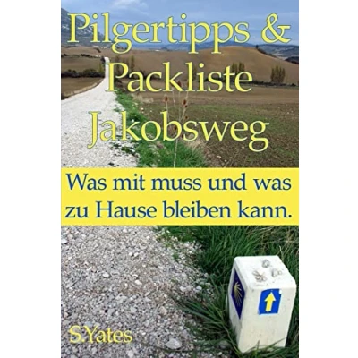 Abbildung von Pilgertipps &amp; Packliste Jakobsweg: was mit muss und zu Hause bleiben kann.