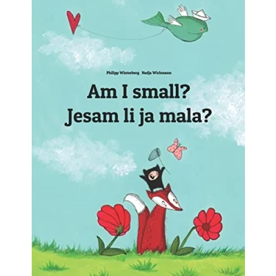 Abbildung von Am I small? Jesam li ja mala?: Children&#039;s Picture Book English Croatian (Bilingual Edition) Books (English Croatian) by Philipp Winterberg)