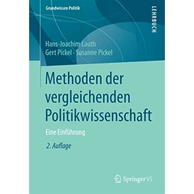 Abbildung von Methoden der vergleichenden Politikwissenschaft: Eine Einführung (Grundwissen Politik)