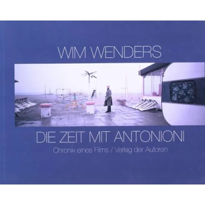 Abbildung von Die Zeit mit Antonioni: Chronik eines Films (Filmbibliothek)