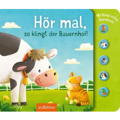 Abbildung von Hör mal, so klingt der Bauernhof!: Babys erstes Soundbuch Hochwertiges für Kinder ab 6 Monaten