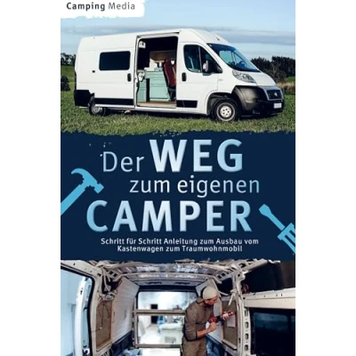 Abbildung von Der Weg zum eigenen Camper: Schritt für Anleitung Ausbau vom Kastenwagen Traumwohnmobil
