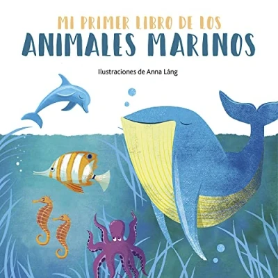 Abbildung von Mi primer libro de los animales marinos (Mi animales, Band 3)