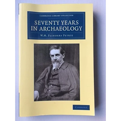 Abbildung von Seventy Years in Archaeology (Cambridge Library Collection Egyptology)