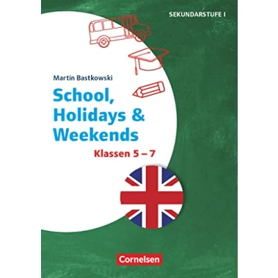 Abbildung von Themenhefte Fremdsprachen SEK Englisch Klasse 5 7: School, Holidays &amp; Weekends Kopiervorlagen