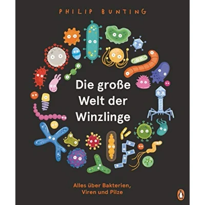 Abbildung von Die große Welt der Winzlinge: Alles über Bakterien, Viren und Pilze Sachbilderbuch ab 5 Jahren
