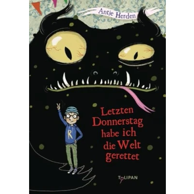 Abbildung von Letzten Donnerstag habe ich die Welt gerettet (Kinderroman)