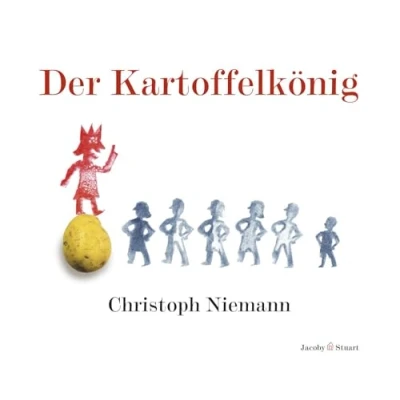 Abbildung von Der Kartoffelkönig: Nominiert für den Deutschen Jugendliteraturpreis 2014, Kategorie Sachbuch