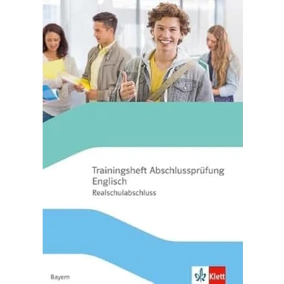 Abbildung von Trainingsheft Abschlussprüfung Englisch. Realschulabschluss Bayern: mit Audios Klasse 10