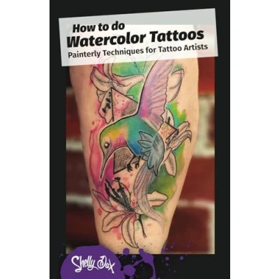 Abbildung von How to do Watercolor Tattoos: Painterly Techniques for Tattoo Artists