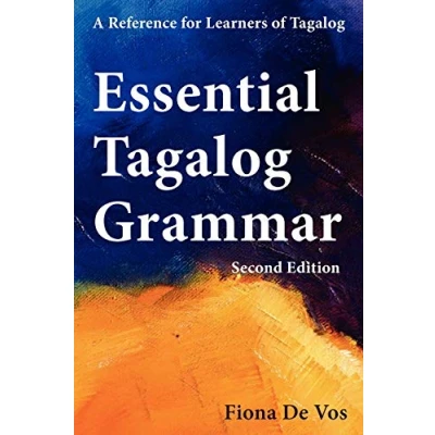 Abbildung von Essential Tagalog Grammar A Reference for Learners of (Part Learning Course, Book 1 7)