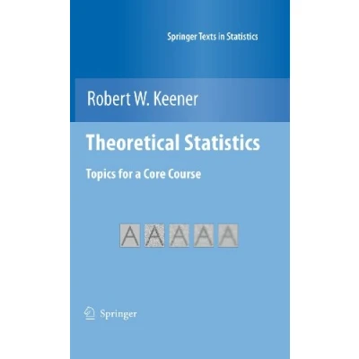 Abbildung von Theoretical Statistics: Topics for a Core Course (Springer Texts in Statistics)