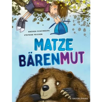 Abbildung von Matze Bärenmut: gereimtes Bilderbuch über Mut und Selbstvertrauen für Kinder ab 4 Jahre (Mutmachgeschichte) │ schönes Geschenk Kindergartenkinder
