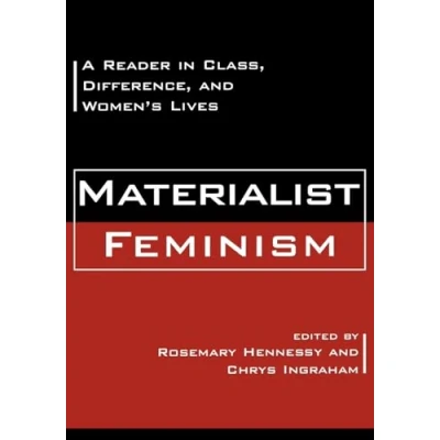 Abbildung von Materialist Feminism: A Reader in Class, Difference, and Women&#039;s Lives