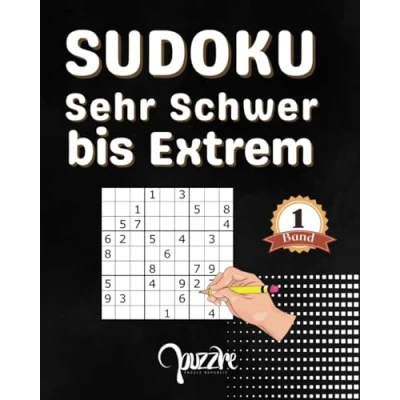 Abbildung von Sudoku Sehr Schwer bis Extrem band 1 mit Lösungen 600 Rätsel: Denksport für Erwachsene Logikspiele Buch