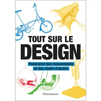 Abbildung von Tout sur le design: Panorama des mouvements et chefs d&#039;oeuvre