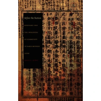 Abbildung von Before the Nation: Kokugaku and Imagining of Community in Early Modern Japan (Asia Pacific)