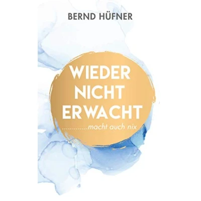 Abbildung von Wieder nicht erwacht: macht auch nix