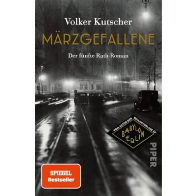 Abbildung von Märzgefallene (Die Gereon Rath Romane 5): der 5. Roman Vom Autor Romanvorlage zu Babylon Berlin
