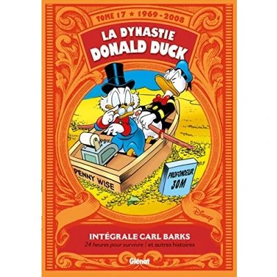 Abbildung von La dynastie Donald Duck, Tome 17 : 24 heures pour survivre ! et autres histoires: 1969/2008 histoires