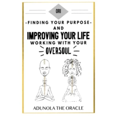 Abbildung von ORI: FINDING YOUR PURPOSE AND IMPROVING LIFE WORKING WITH OVERSOUL (GUIDES GOALS SPIRITUAL DEVELOPMENT SERIES, Band 1)