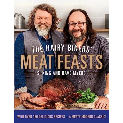 Abbildung von The Hairy Bikers&#039; Meat Feasts: With Over 120 Delicious Recipes A Meaty Modern Classic