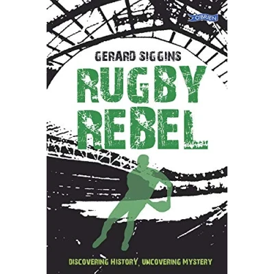 Abbildung von Rugby Rebel: Discovering History Uncovering Mystery (Rugby Spirit)